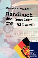 Handbuch des gemeinen DDR-Witzes