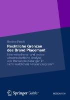 Bettina Reich • Rechtliche Grenzen des Brand Placement