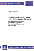 Falko Herlemann • Zwischen unbedingter Tradition und...