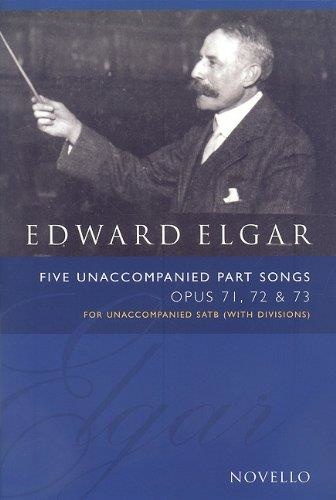 Edward Elgar (1857-1934) • Five unaccompanied Part Songs