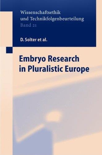 Embryo Research in Pluralistic Europe