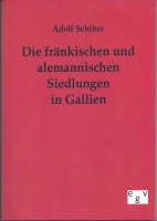 Adolf Schiber • Die fränkischen und...
