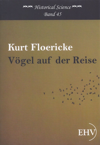 Kurt Floericke • Vögel auf der Reise
