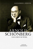 Alexander L Ringer • Arnold Schönberg