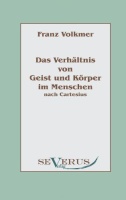Franz Volkmer • Das Verhältnis von Geist und...