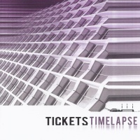 Tickets • Time Lapse CD