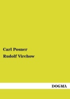 Carl Posner • Rudolf Virchow