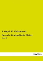 A. Oppel, W. Wolkenhauer • Deutsche Geographische...