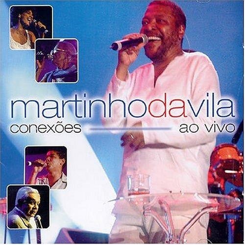 Martinho Da Vila • Conexoes - Ao Vivo CD