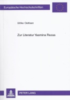 Ulrike Oehlsen • Zur Literatur Yasmina Rezas