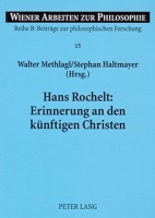 Hans Rochelt • Erinnerung an den künftigen...