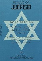 Jacob Neusner • Classical Judaism: Torah, Learning,...