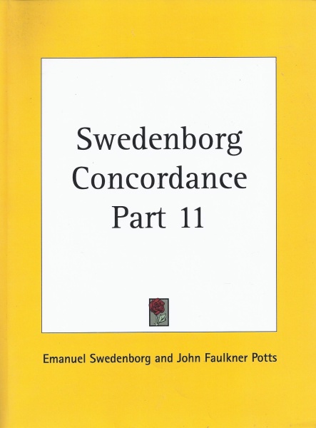 Emanuel Swedenborg & John Faulkner Potts • Swedenborg Concordance Part 11