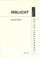 Evelin Klein • Irrlicht