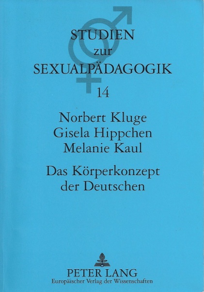 Norbert Kluge, Gisela Hippchen & Melanie Kaul • Das Körperkonzept der Deutschen