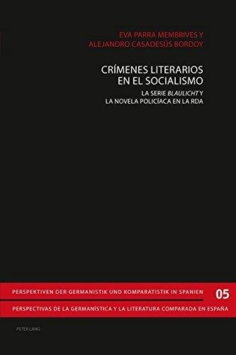 Eva Parra Membrives y Alejandro Casadesús Bordoy • Crímenes literarios en el Socialismo