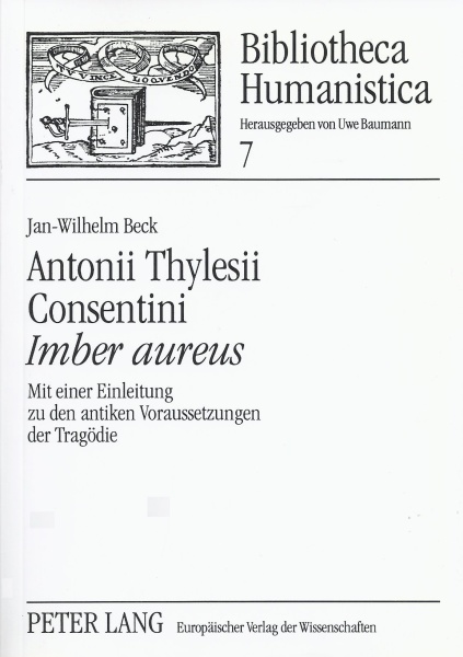 Jan-Wilhelm Beck • Antonii Thylesii Consentini «Imber aureus»