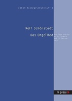 Rolf Schönstedt • Das Orgellied