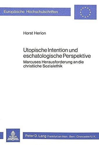 Horst Herion • Utopische Intention und eschatologische Perspektive