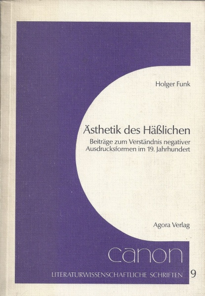 Holger Funk • Ästhetik des Hässlichen