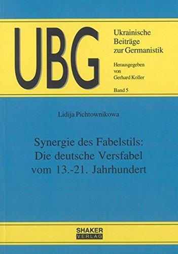 Lidija Pichtownikowa • Synergie des Fabelstils: Die deutsche Versfabel vom 13.-21. Jahrhundert