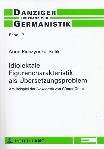 Anna Pieczynska-Sulik • Idiolektale Figurencharakteristik als Übersetzungsproblem