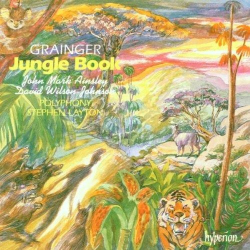 Percy Grainger (1882-1961) • Jungle Book CD