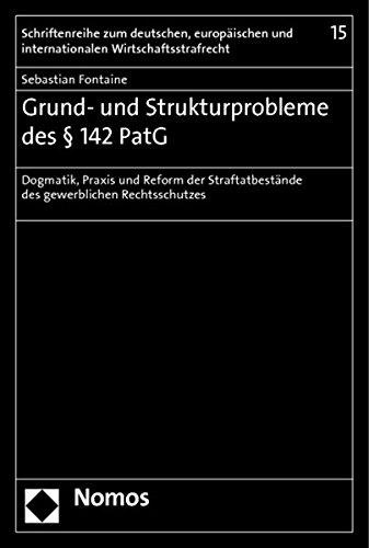 Sebastian Fontaine • Grund- und Strukturprobleme des § 142 PatG