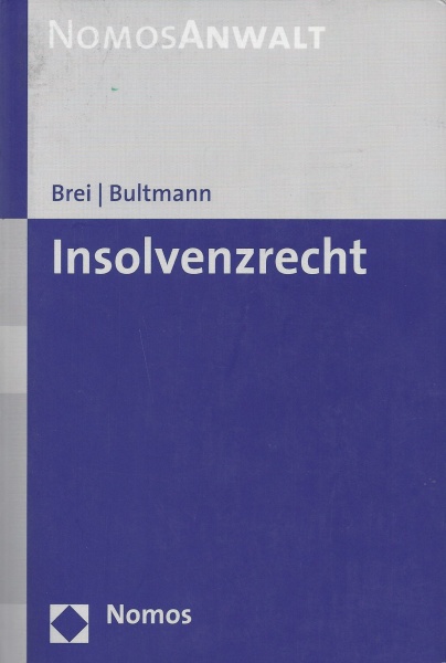 Kathrin Brei / Britta Bultmann • Insolvenzrecht