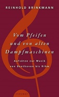 Reinhold Brinkmann • Vom Pfeifen und von alten...
