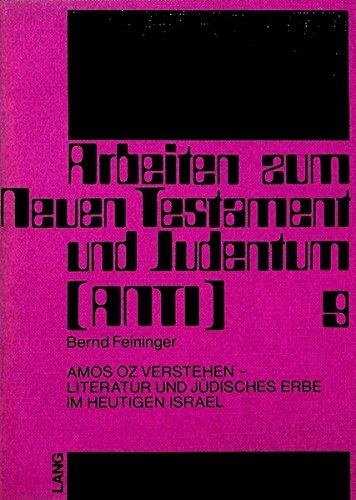 Bernd Feininger • Amos Oz verstehen