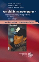 Arnold Schwarzenegger - Interdisciplinary Perspectives on...