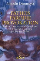 Albrecht Dammeyer • Pathos, Parodie, Provokation