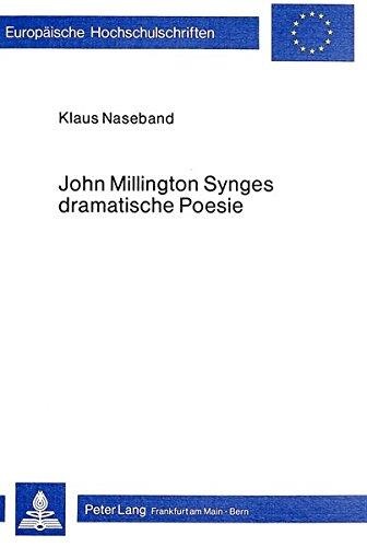 Klaus Naseband • John Millington Synges dramatische Poesie