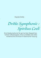 Dagnija Greiža • Dritte Symphonie: Spiritus Coeli