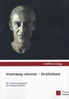 Mathias Rüegg • Tramway Vienna - Bratislava