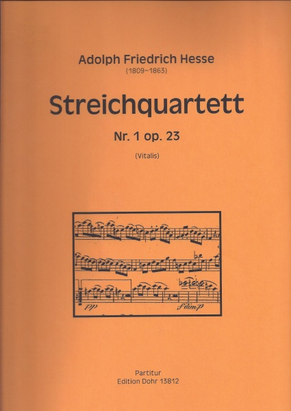 Adolph Friedrich Hesse (1809-1863) • Streichquartett Nr. 1 op. 23