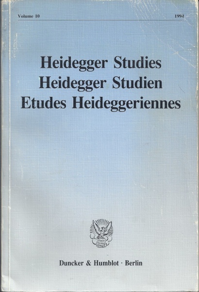 Heidegger Studies • Heidegger Studien • Etudes Heideggeriennes • Volume 10 • 1994