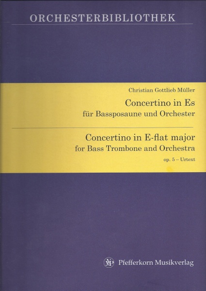 Christian Gottlieb Müller (1800-1863) • Concertino in Es für Bassposaune und Orchester