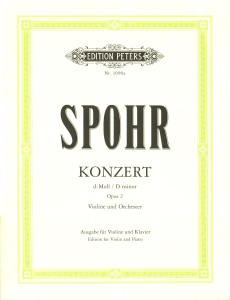 Louis Spohr (1784-1859) Konzert d-moll Opus 2 für Violine und Orchester