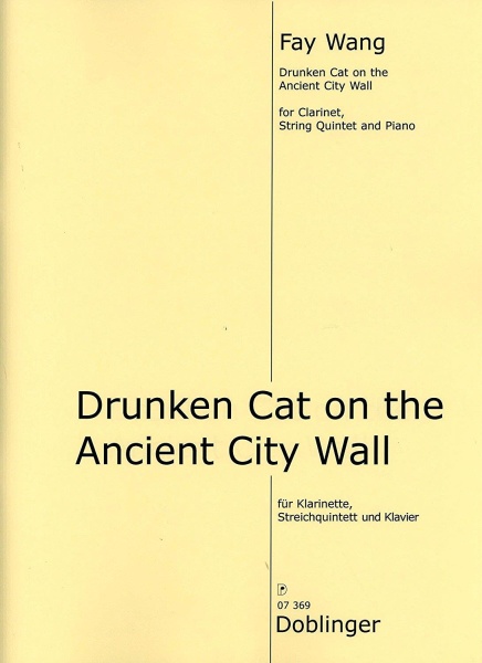 Fay Wang • Drunk Cat on the Ancient City Wall
