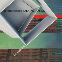 Simon Kanzlers Talking Hands • Dialogue CD
