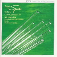 Louis Spohr (1784-1859) • Violin Concertos 4 &...