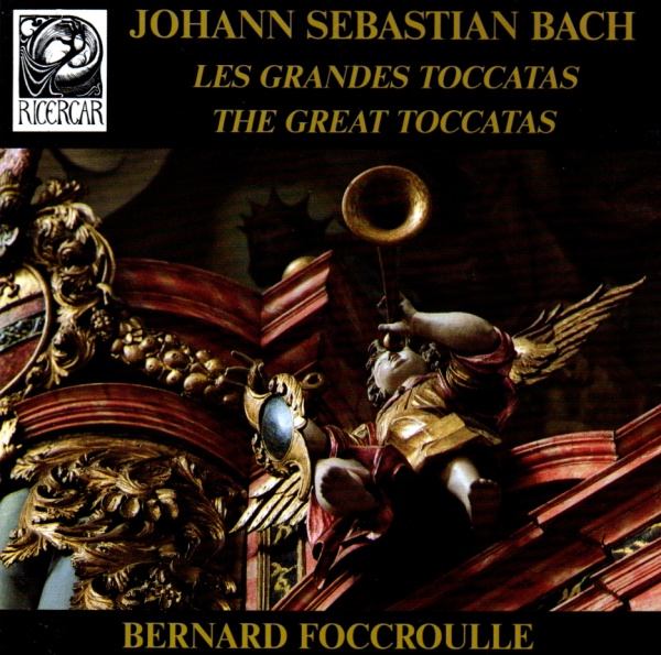Johann Sebastian Bach (1685-1750) • Les Grandes Toccates / The Great Toccatas CD