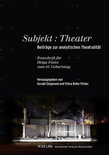 Subjekt: Theater • Beiträge zur analytischen Theatralität