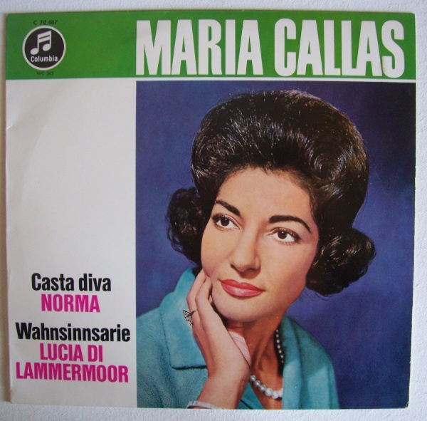 Maria Callas • Casta Diva & Wahnsinnsarie 10"