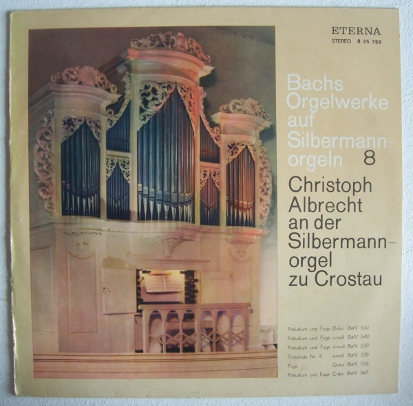 Johann Sebastian Bach (1685-1750) • Orgelwerke auf Silbermann-Orgeln Vol. 8 LP