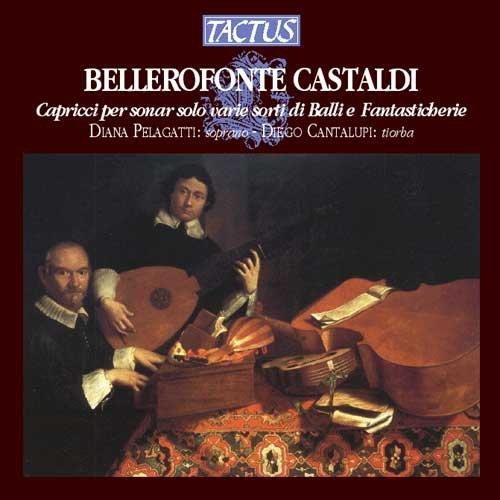 Bellerofonte Castaldi (1580-1649) • Capricci per Sonar solo CD