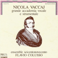 Nicola Vaccaj (1790-1848) • Grande Accademia Vocale e Strumentale CD