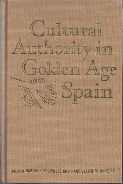 Cultural Authority in Golden Age Spain